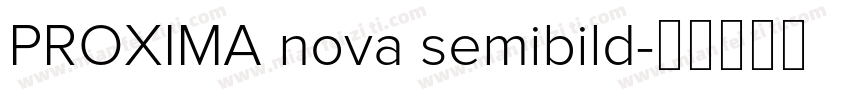 PROXIMA nova semibild字体转换